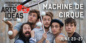 Machine de Cirque at Arts & Ideas, June 23-27